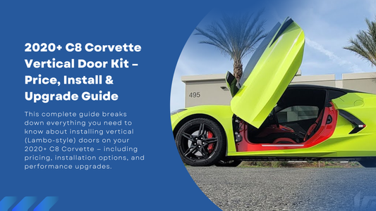 2020+ C8 Corvette Vertical Door Kit – Price, Install & Upgrade Guide