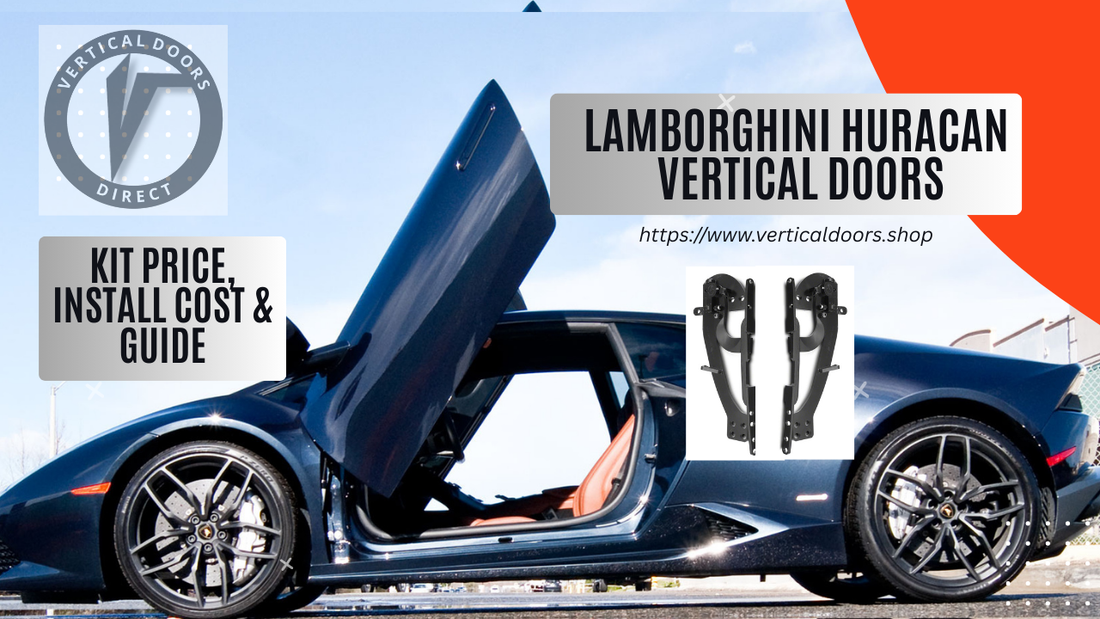 Lamborghini Huracan Vertical Doors – Kit Price, Install Cost & Scissor Door Conversion Guide